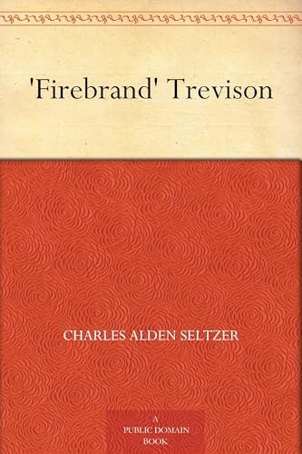"Firebrand" Trevison von Anson Street Press