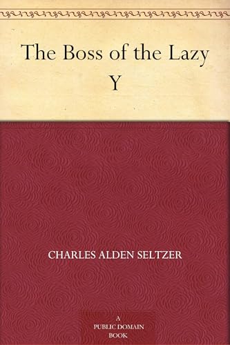The Boss of the Lazy Y von Anson Street Press
