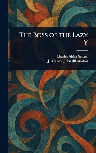 The Boss of the Lazy Y von Anson Street Press
