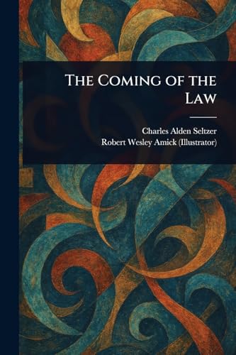 The Coming of the Law von Anson Street Press