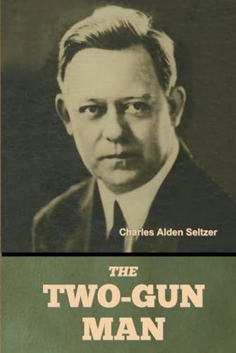 The Two-Gun Man von Independently published