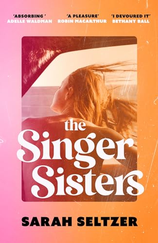 The Singer Sisters: An escapist family drama full of glamour and secrets von Piatkus
