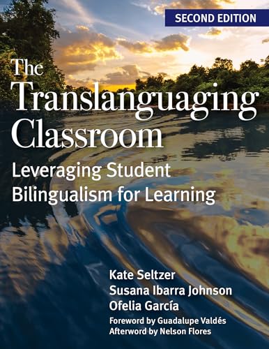 The Translanguaging Classroom: Leveraging Student Bilingualism for Learning von Brookes Publishing Co