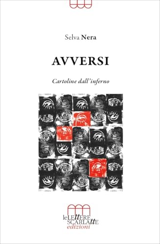 Avversi. Cartoline dall'inferno von Le Lettere Scarlatte