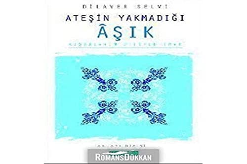 Atesin Yakmadigi Asik