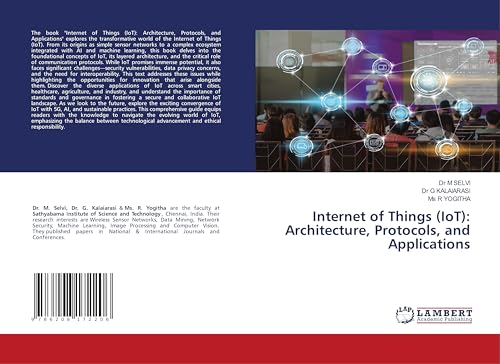 Internet of Things (IoT): Architecture, Protocols, and Applications: DE von LAP LAMBERT Academic Publishing