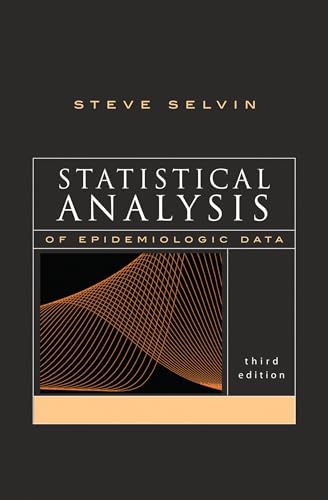 Statistical Analysis of Epidemiologic Data (Monographs in Epidemiology and Biostatistics, V. 35, Band 35)