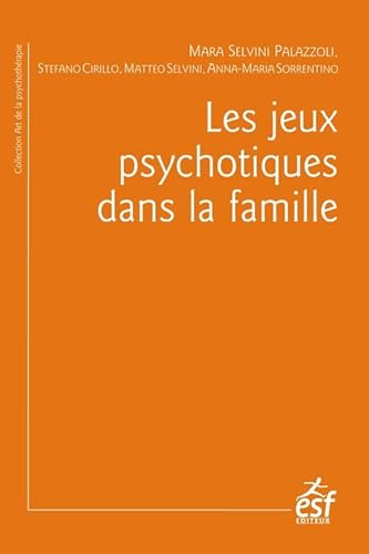 Les jeux psychotiques dans la famille von ESF