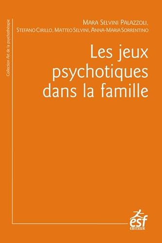 Les jeux psychotiques dans la famille