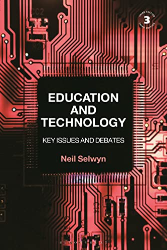 Education and Technology: Key Issues and Debates von Bloomsbury Academic