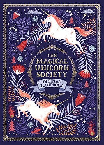 The Magical Unicorn Society: Official Handbook