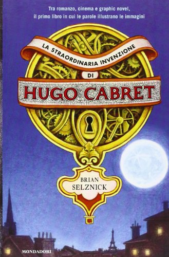 La straordinaria invenzione di Hugo Cabret (I Grandi)