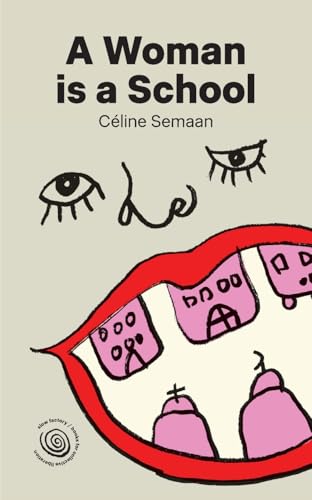 A Woman is a School (Books for Collective Liberation)