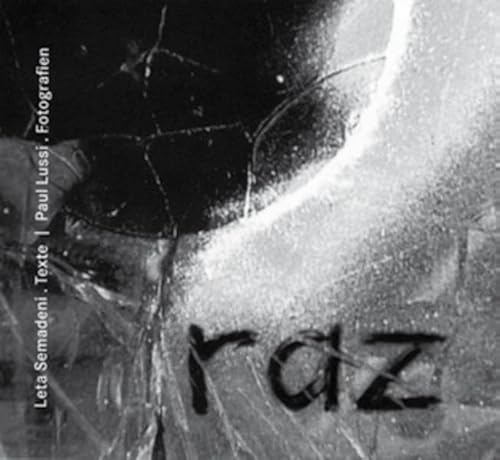 raz: Texte und Fotografien