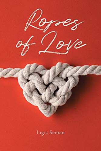 Ropes of Love von Trilogy Christian Publishing