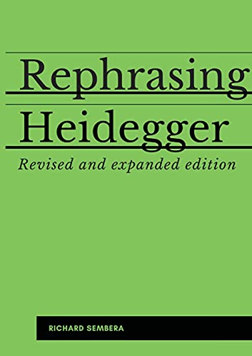 Rephrasing Heidegger: A Companion to Heidegger's "Being and Time" von Lulu