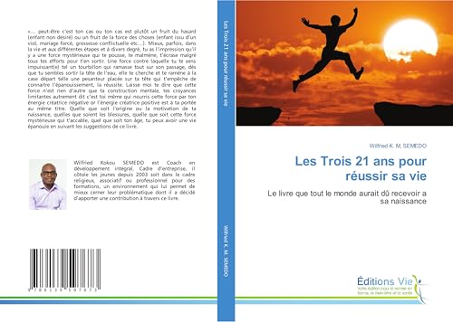 Les Trois 21 ans pour réussir sa vie: Le livre que tout le monde aurait dû recevoir a sa naissance von Éditions Vie