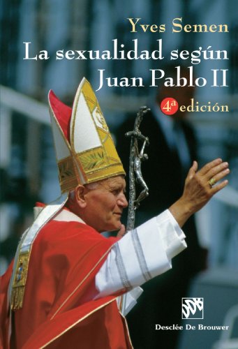 La Sexualidad Segun Juan Pablo II-Cosido (Biblioteca Manual Desclée) von Desclée De Brouwer