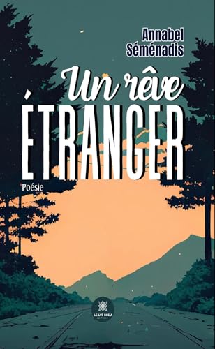 Un rêve étranger Un rêve étranger von LE LYS BLEU EDITIONS SAS