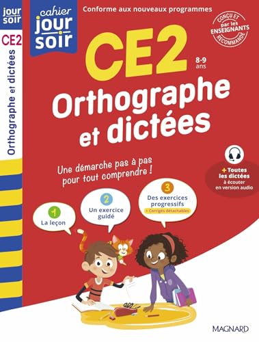 Orthographe et dictées CE2 - Cahier Jour Soir: Conçu et recommandé par les enseignants von MAGNARD
