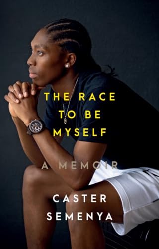 The Race to Be Myself - A Memoir