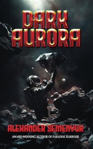 Dark Aurora Dark Aurora von World Castle Publishing, LLC