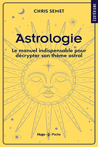 Astrologie - Le manuel indispensable pour décrypter son thème astral von HUGO POCHE