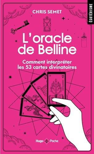 L'oracle de Belline: Comment interpréter les 53 cartes divinatoires von HUGO POCHE