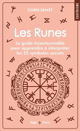 Les runes: Le guide incontournable pour apprendre à interpréter les 25 symboles secrets von HUGO POCHE