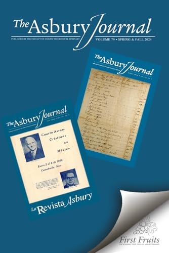 The Asbury Journal 79 2024: Spring and Fall von First Fruits Press