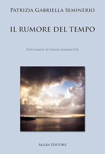 Il rumore del tempo Il rumore del tempo von Algra