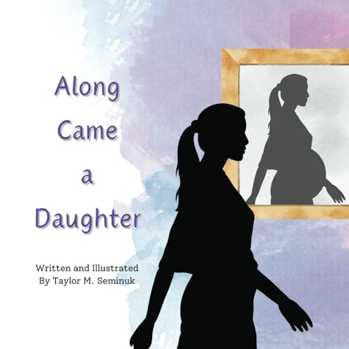 Along Came a Daughter von Tellwell Talent