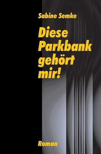 Diese Parkbank gehört mir!