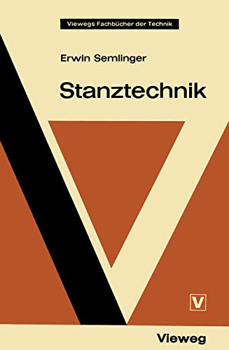 Stanztechnik (German Edition) (Viewegs Fachbücher der Technik) von Vieweg+Teubner Verlag