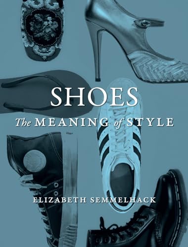 Shoes: The Meaning of Style