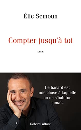 Compter jusqu'à toi von ROBERT LAFFONT