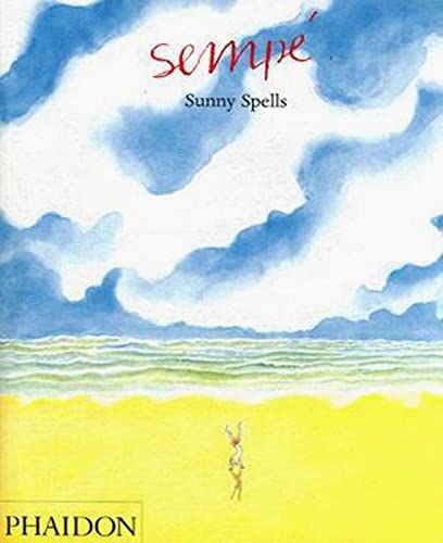 Sempe: Sunny Spells Sempe: Sunny Spells