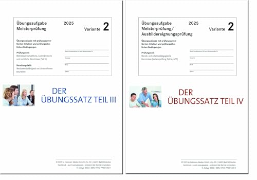 Das Übungspaket Teile III + IV - Variante 2: Zur Vorbereitung auf die Meisterprüfung Teile III + IV von Holzmann Medien