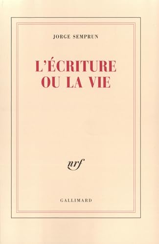 L'Écriture ou la vie L'Écriture ou la vie