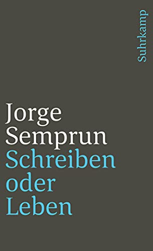 Schreiben oder Leben (suhrkamp taschenbuch)