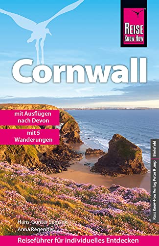 Reise Know-How Cornwall: mit Ausflügen nach Devon und fünf Wanderungen (Reiseführer) von Reise Know-How Verlag Peter Rump GmbH