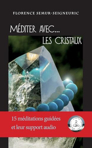 Méditer avec... les cristaux von BoD – Books on Demand – Frankreich
