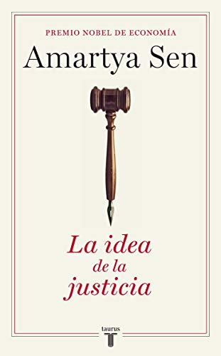 La idea de la justicia (Pensamiento) von TAURUS