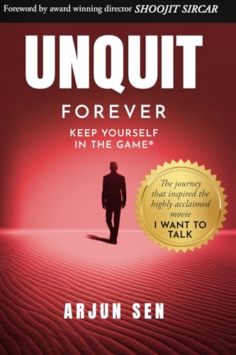 Unquit Forever: Keep yourself in the game von Evincepub Publishing