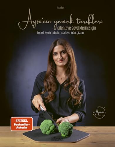 Ayşe’nin yemek tarifleri aileniz ve sevdikleriniz için: Lezzetli ziyafet sofralari hazirlayip tadini çikarin