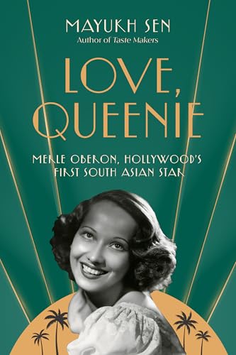 Love, Queenie: Merle Oberon, Hollywood's First South Asian Star von WW Norton & Co