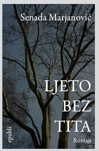 Ljeto bez Tita Ljeto bez Tita von epubli GmbH