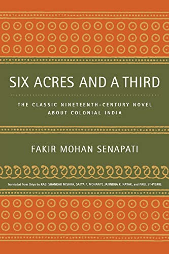 Six Acres and a Third: The Classic Nineteenth-Century Novel about Colonial India Six Acres and a Third: The Classic Nineteenth-Century Novel about Colonial India von University of California Press