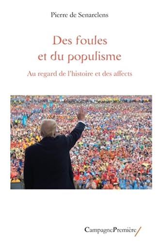 Des foules et du populisme: Au regard des affects