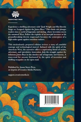 Jack Wright and His Electric Stage; or, Leagued Against the James Boys von Anson Street Press